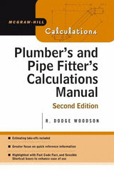 McGraw-Hill - Plumber's and Pipe Fitter's Calculations Manual Publication, 2nd Edition - by R. Dodge Woodson, McGraw-Hill, 2005 - Strong Tooling