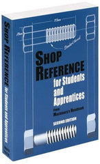 Industrial Press - Shop Reference for Students & Apprentices Publication, 2nd Edition - by Edward G. Hoffman, Industrial Press - Strong Tooling