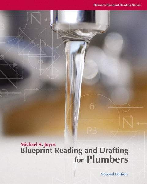 DELMAR CENGAGE Learning - Blueprint Reading and Drafting for Plumbers, 2nd Edition - Blueprint Reading Reference, 240 Pages, Delmar/Cengage Learning, 2008 - Strong Tooling