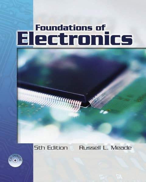 DELMAR CENGAGE Learning - Foundations of Electronics, 5th Edition - Electronics Reference, Hardcover, Delmar/Cengage Learning, 2006 - Strong Tooling