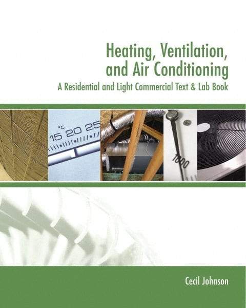 DELMAR CENGAGE Learning - Heating, Ventilation, and Air Conditioning: A Residential and Light Commercial Text & Lab Book Publication, 2nd Edition - by Johnson, Delmar/Cengage Learning, 2005 - Strong Tooling