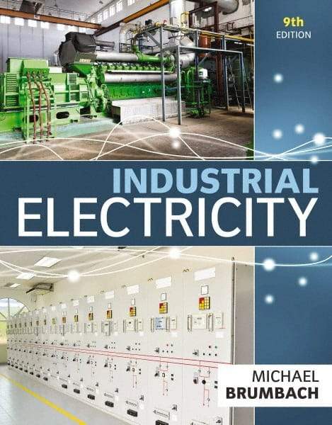 DELMAR CENGAGE Learning - Industrial Electricity Publication, 9th Edition - by Brumbach, Delmar/Cengage Learning - Strong Tooling