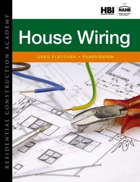 DELMAR CENGAGE Learning - Residential Construction Academy: House Wiring Publication, 4th Edition - by Fletcher, Delmar/Cengage Learning - Strong Tooling