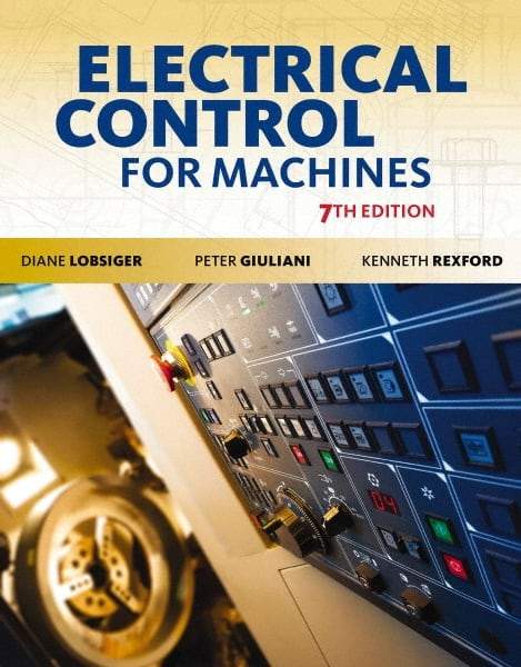 DELMAR CENGAGE Learning - Lab Manual for Electrical Control for Machines Publication, 7th Edition - by Lobsiger, Delmar/Cengage Learning - Strong Tooling