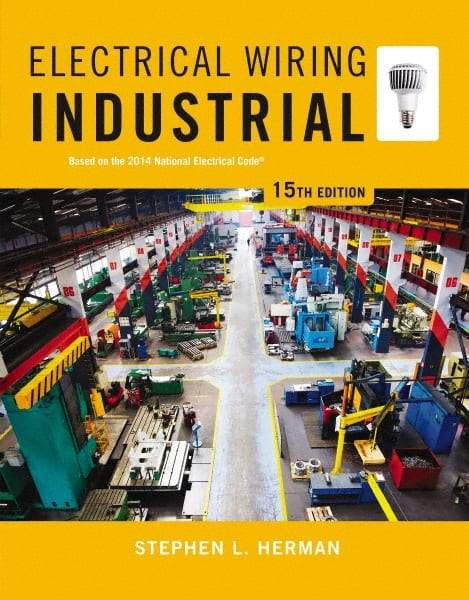 DELMAR CENGAGE Learning - Electrical Wiring Industrial Publication, 15th Edition - by Herman, Delmar/Cengage Learning, 2014 - Strong Tooling