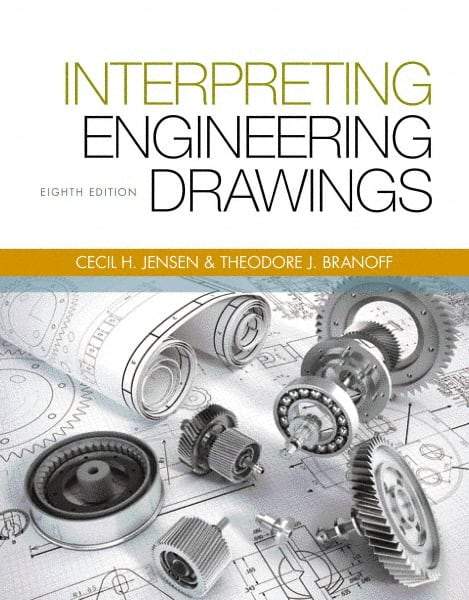 DELMAR CENGAGE Learning - Interpreting Engineering Drawings Publication, 8th Edition - by Branoff, Delmar/Cengage Learning - Strong Tooling