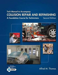 DELMAR CENGAGE Learning - Tech Manual for Collision Repair and Refinishing: A Foundation Course for Technicians Publication, 2nd Edition - by Thomas, Delmar/Cengage Learning, 2013 - Strong Tooling