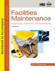 DELMAR CENGAGE Learning - Workbook for Residential Construction Academy: Facilities Maintenance: Maintaining, Repairing, and Remodeling Publication, 3rd Edition - by Standiford, Delmar/Cengage Learning, 2013 - Strong Tooling