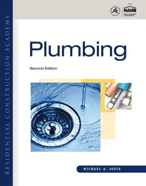 DELMAR CENGAGE Learning - Residential Construction Academy: Plumbing Publication, 2nd Edition - by Joyce, Delmar/Cengage Learning, 2011 - Strong Tooling