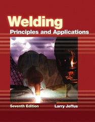 DELMAR CENGAGE Learning - Welding: Principles and Applications Publication, 7th Edition - by Jeffus, Delmar/Cengage Learning, 2011 - Strong Tooling