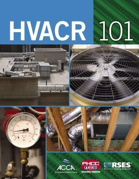 DELMAR CENGAGE Learning - HVAC/R 101, 1st Edition - HVAC/R Reference, 464 Pages, Delmar/Cengage Learning, 2008 - Strong Tooling