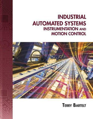 DELMAR CENGAGE Learning - Industrial Automated Systems: Instrumentation and Motion Control, 1st Edition - Industrial Automated Systems Reference, 720 Pages, Delmar/Cengage Learning, 2010 - Strong Tooling