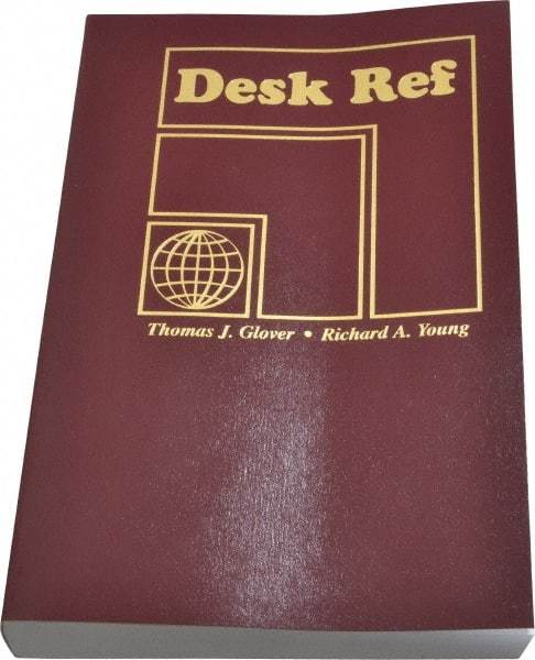 Sequoia Publishing - Desk Ref Publication, 4th Edition - by Thomas J. Glover & Richard A. Young, Sequoia Publishing, 2010 - Strong Tooling