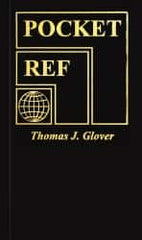 Sequoia Publishing - Pocket Ref Publication, 4th Edition - by Thomas J. Glover, Sequoia Publishing, 2010 - Strong Tooling