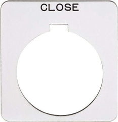 Schneider Electric - Square, Plastic Legend Plate - Close - White Background, Black Letters, 1.22 Inch Hole Diameter, 1-3/4 Inch Square - Strong Tooling