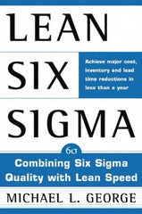 McGraw-Hill - LEAN SIX SIGMA: COMBINING SIX SIGMA QUALITY WITH LEAN PRODUCTION Handbook, 1st Edition - by Michael L. George, McGraw-Hill, 2002 - Strong Tooling