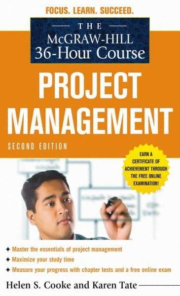 McGraw-Hill - MCGRAW-HILL 36-HOUR PROJECT MANAGEMENT COURSE Handbook, 2nd Edition - by Helen S. Cooke & Karen Tate, McGraw-Hill, 2010 - Strong Tooling