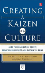 McGraw-Hill - CREATING A KAIZEN CULTURE Handbook, 1st Edition - by Jon Miller, Mike Wroblewski & Jaime Villafuerte, McGraw-Hill, 2013 - Strong Tooling