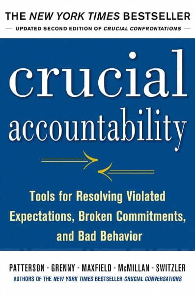 McGraw-Hill - CRUCIAL ACCOUNTABILITY Handbook, 2nd Edition - by Kerry Patterson, Ron McMillan, David Maxfield & Al Switzler, McGraw-Hill, 2013 - Strong Tooling