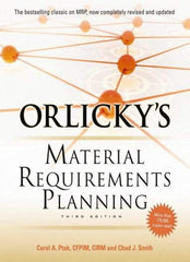 McGraw-Hill - ORLICKYS MATERIAL REQUIREMENTS PLANNING Handbook, 3rd Edition - by Carol Ptak & Chad Smith, McGraw-Hill, 2011 - Strong Tooling