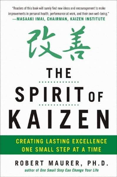 McGraw-Hill - SPIRIT OF KAIZEN Handbook, 1st Edition - by Bob Maurer, Robert Maurer & Leigh Ann Hirschman, McGraw-Hill, 2012 - Strong Tooling