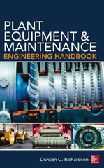 McGraw-Hill - PLANT EQUIPMENT AND MAINTENANCE ENGINEERING HANDBOOK - by Duncan Richardson, McGraw-Hill, 2014 - Strong Tooling