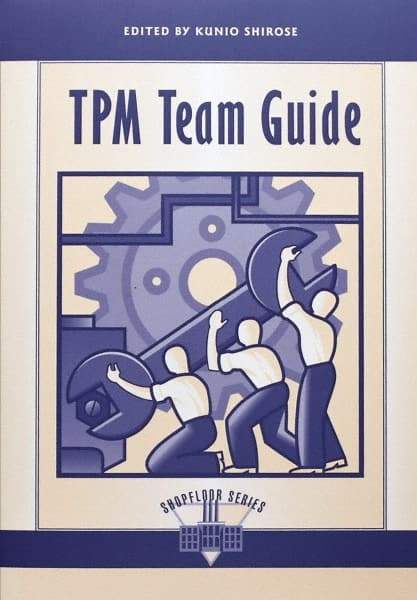 Made in USA - TPM Team Guide Publication, 1st Edition - by Edited by Kunio Shirose, 1995 - Strong Tooling