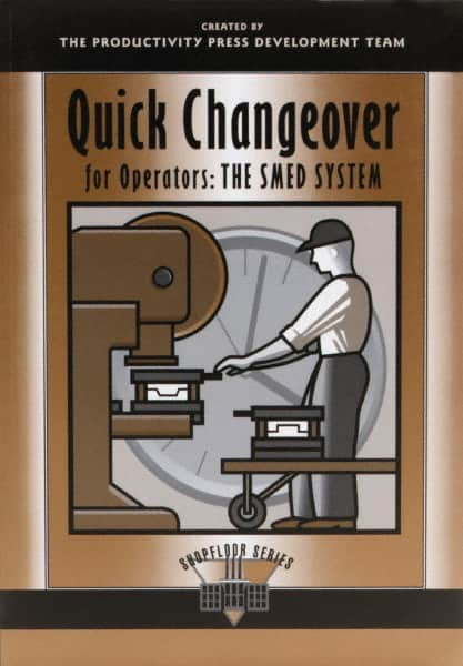 Made in USA - Quick Changeover for Operators: The SMED System Publication, 1st Edition - by The Productivity Press Development Team, 1996 - Strong Tooling