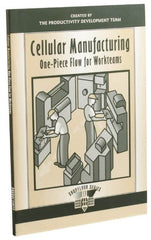 Made in USA - Cellular Manufacturing: One-Piece Flow for Workteams Publication, 1st Edition - by The Productivity Press Development Team, 1999 - Strong Tooling