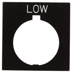 Eaton Cutler-Hammer - Square, Legend Plate - Low - Black Background, 30-1/2mm Hole Diameter, 1.77 Inch Square - Strong Tooling