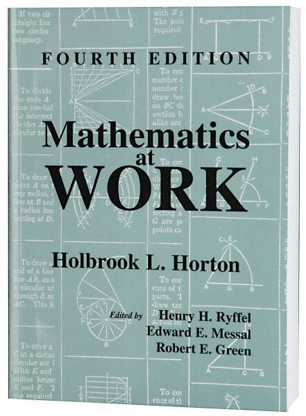 Industrial Press - Mathematics at Work Publication, 4th Edition - by Holbrook Horton, Industrial Press - Strong Tooling