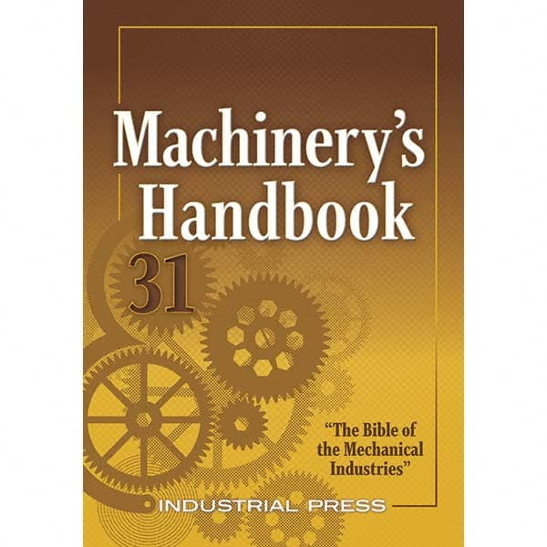 Industrial Press - Reference Manuals & Books Applications: Metalworking Subcategory: Machinery's Handbook - Strong Tooling